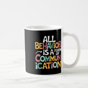 Alle Verhaltensweisen sind eine Form der Kommunika Kaffeetasse
