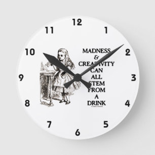 Alle Verrücktheit u. Kreativität können ein Runde Wanduhr