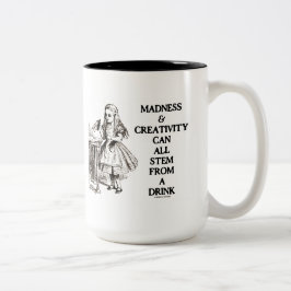 Alle Verrücktheit u. Kreativität können ein Zweifarbige Tasse