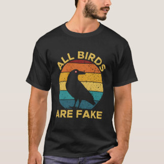 Alle Vögel sind falsche Vogelbeobachtungs-Spionage T-Shirt