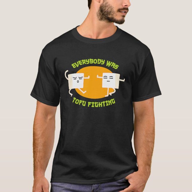 Alle waren Tofu Kämpfen T Funny Vegan T-Shirt (Vorderseite)