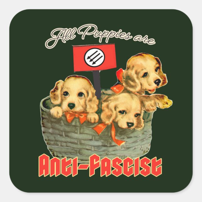 Alle Welpen sind antifaschistisch Quadratischer Aufkleber (Vorderseite)