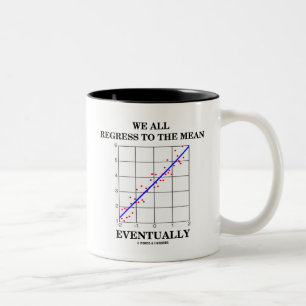Alle wir gehen zu dem gemeinen schließlich zurüc zweifarbige tasse