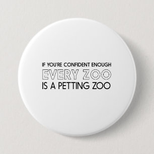 Alle Zoos sind Streichelzoos Button