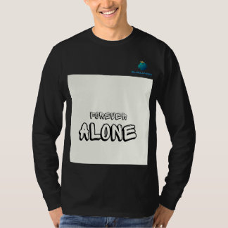 Allein für immer T-Shirt: Edgy & Empowering." T-Shirt