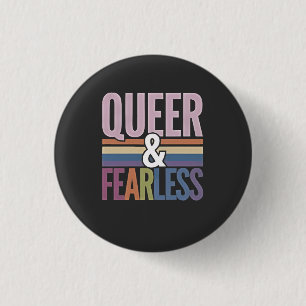 Allein queer und furchtloser LGBT-Preis Button