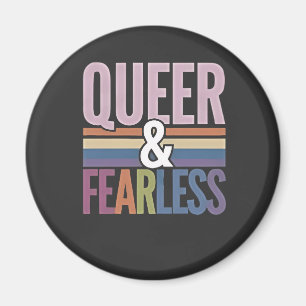 Allein queer und furchtloser LGBT-Preis Magnet