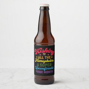 Allen Homophoben einen super Pride Monat wünschen Bierflaschenetikett