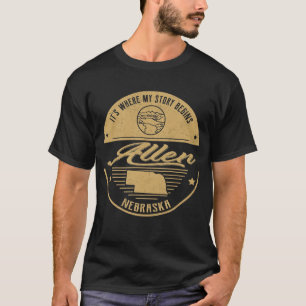 Allen Nebraska Es ist, wo meine Geschichte beginnt T-Shirt