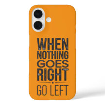 Aller à gauche Citation Motivational Coque mobile