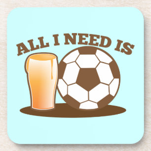 Aller, den ich benötige, ist Bier und Fußball Getränkeuntersetzer