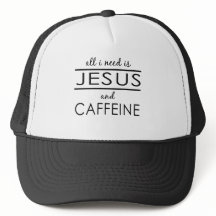 Aller, den ich benötige, ist Jesus und Koffein