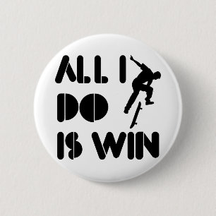 Aller, den ich tue, ist Gewinn an Skateboarding Button