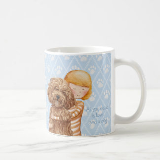 Aller, den Sie benötigen, ist Liebe und ein Hund© Kaffeetasse