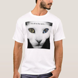 Aller es ist in den Augen T-Shirt