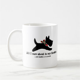 Aller i-Sorgfalt ist ungefähr mein Scottie Kaffeetasse
