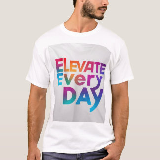 Aller tous les jours" T-shirt