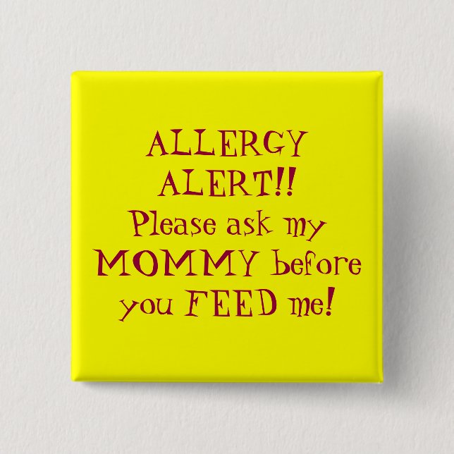 ALLERGIE-ALARM!! Fragen Sie bitte meine MAMA bevor Button (Vorderseite)