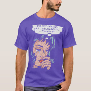 Allergie gegenüber Jerks T-Shirt