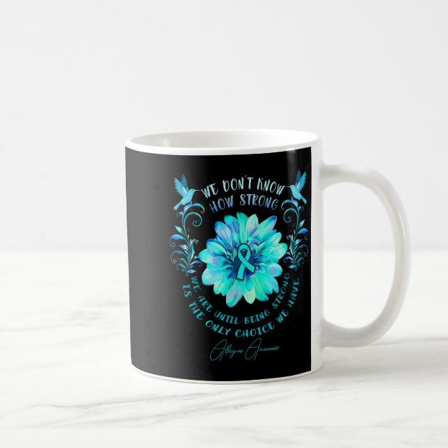 Allergies Awareness Flower We Dont Know How Stron  Kaffeetasse (Rechts)