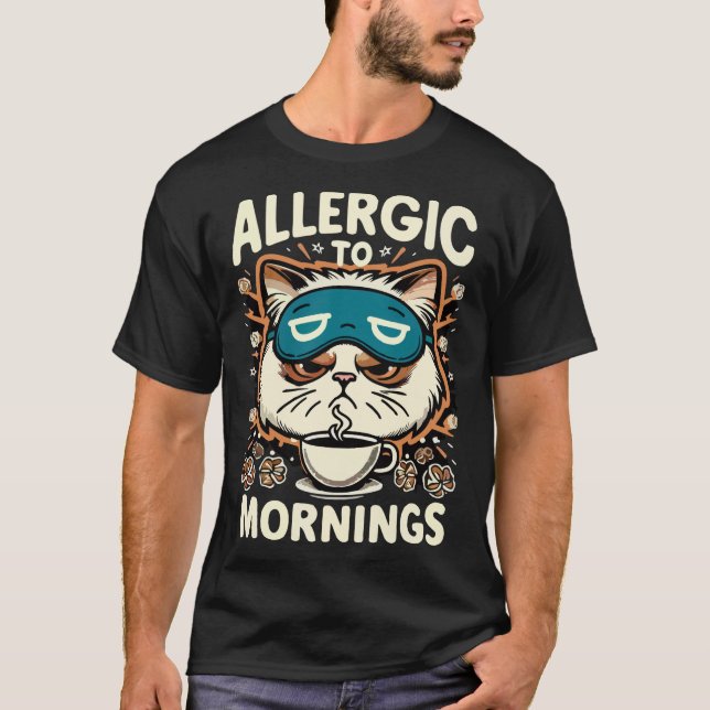 ALLERGISCH FÜR MORNINS T-Shirt (Vorderseite)