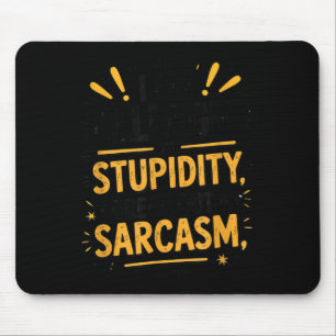 Allergisch gegen das Shirt der Dummheit Funny Sarc Mousepad