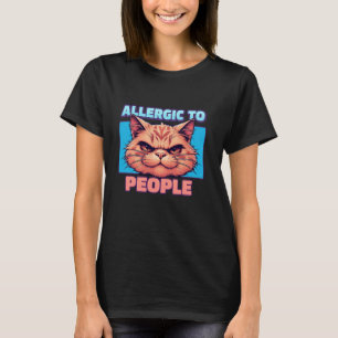 Allergisch gegen Menschen Lustige Katze T-Shirt