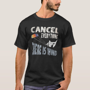 Alles abbrechen Es gibt Wind Kite Surf Zitat Ki T-Shirt