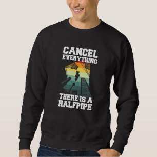 Alles abbrechen, was ein Halfpipe für einen Skate  Sweatshirt