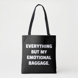Alles außer meinem emotionalen Gepäck entlastet Tasche