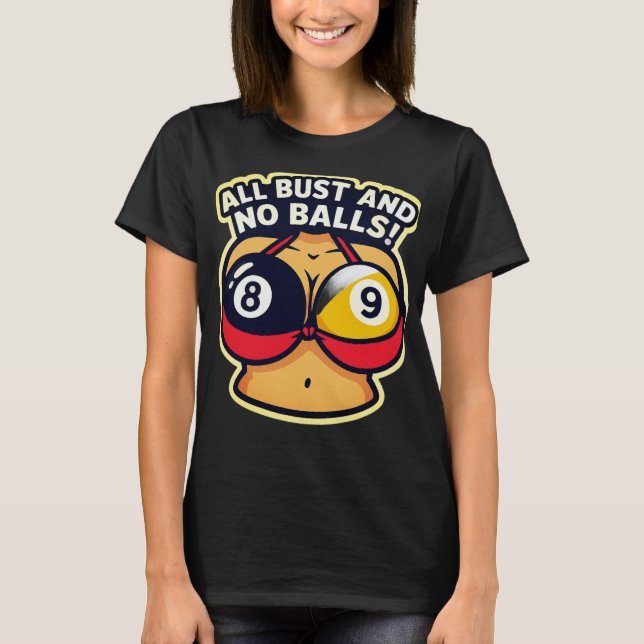Alles Busen und keine Eier T-Shirt (Vorderseite)