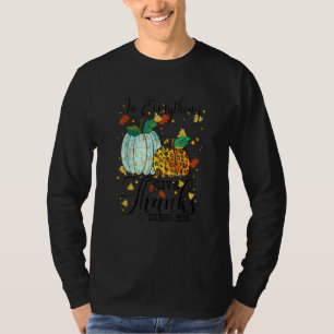 Alles Dank Geben 1 Thess 5 18 Leopard Pumpki T-Shirt