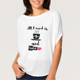 Alles, das ich benötige, ist Kaffee und T-Shirt
