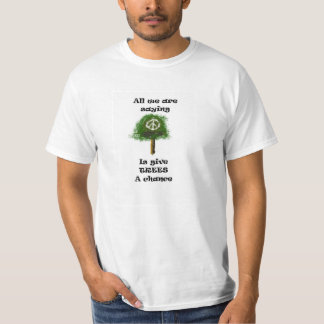 Alles, das wir Sprichwort… sind, ist geben Bäumen T-Shirt