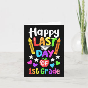 Alles Gute am letzten Schultag 1. Klasse CL 2025 K Karte
