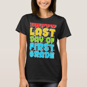 Alles Gute am letzten Tag der ersten Stufe T-Shirt