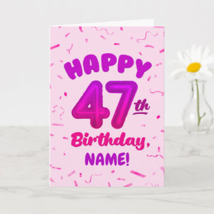 Alles Gute zum 47. Geburtstag Karte mit individuel