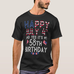 Alles Gute zum 4. Juli und ja, es ist mein 58. Geb T-Shirt