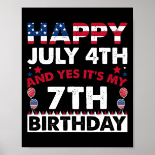 Alles Gute zum 4. Juli und Ja, es ist meine 7. Geb Poster