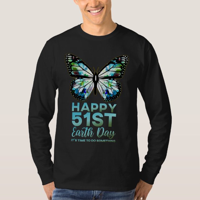 Alles Gute zum 51st Day der Erde Monarch Flower Bu T-Shirt (Vorderseite)
