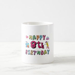 Alles Gute zum 8. Geburtstag. 8-jährige b-day-Über Kaffeetasse