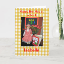 Alles Gute zum ersten Tag in der Schule Isabella c Karte