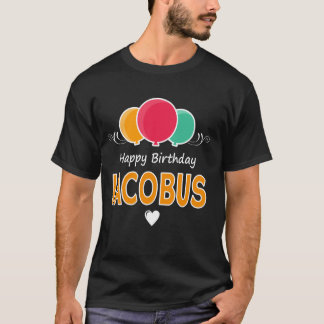 Alles Gute zum Geburtstag Iacobus T-Shirt