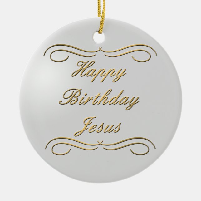 Alles Gute zum Geburtstag Jesus Keramik Ornament (Vorne)