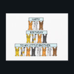 Alles Gute zum Geburtstag Little Brother Niedliche Postkarte<br><div class="desc">Cartoon Katzen,  die in drei Reihen auf ihren Hinterpfeffern stehend sind,  mit Bannern,  die "Happy Birthday Little Brother" sagen.</div>