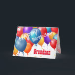 Alles Gute zum Geburtstag mit Balloons GRANDSON Karte<br><div class="desc">Alles Gute zum Geburtstag mit den farbenfrohen Balloons GRANDSON. Dieses festliche Design mit seinen farbenfrohen Ballons, die Sie mit einem Geburtstagsjahr, Namen und Stimmung personalisieren können, macht eine einmalige Geburtstagskarte für einen ganz besonderen GRANDSON. Text ist anpassbar. Sie können für jedes Jahr Geburtstag und jede Familienbeziehung einschließlich 1. 3. 4....</div>