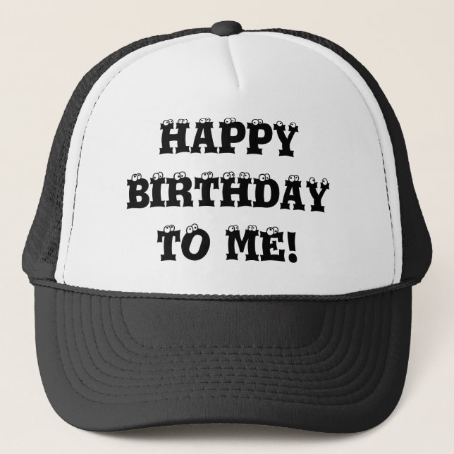 Alles Gute zum Geburtstag zu mir Hut! Truckerkappe (Vorderseite)
