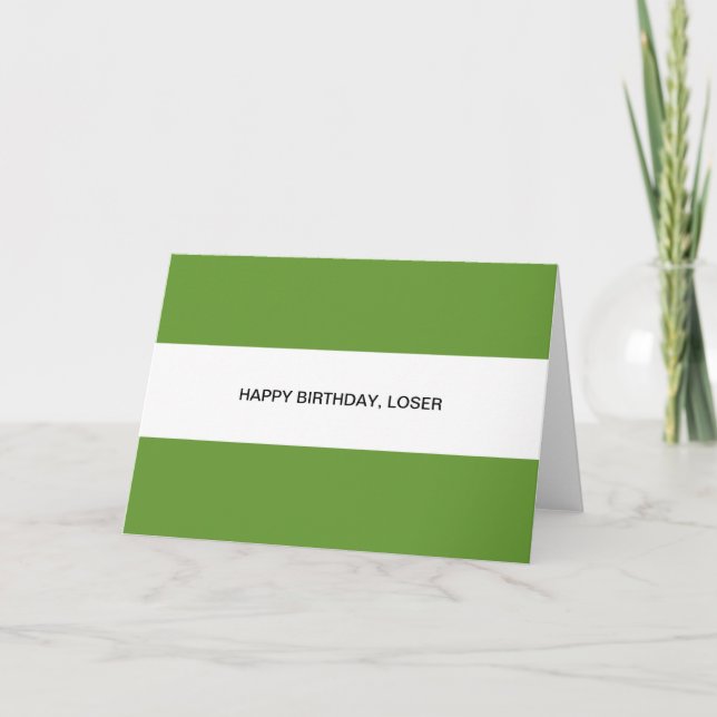 alles Gute zum Geburtstagverlierer Karte (Vorderseite)
