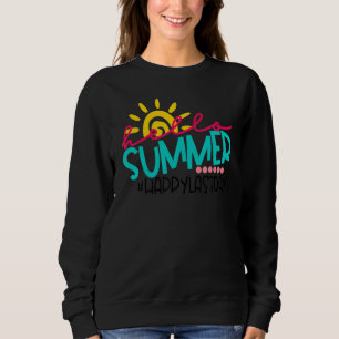 Alles Gute zum letzten Schullehrertag Sweatshirt