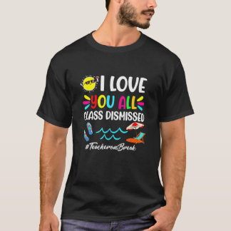 Alles Gute zum letzten Schultag - ich Liebe Sie al T-Shirt